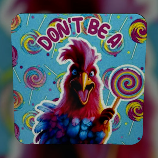 “Don’t Be a C*ck Sucker” Magnet