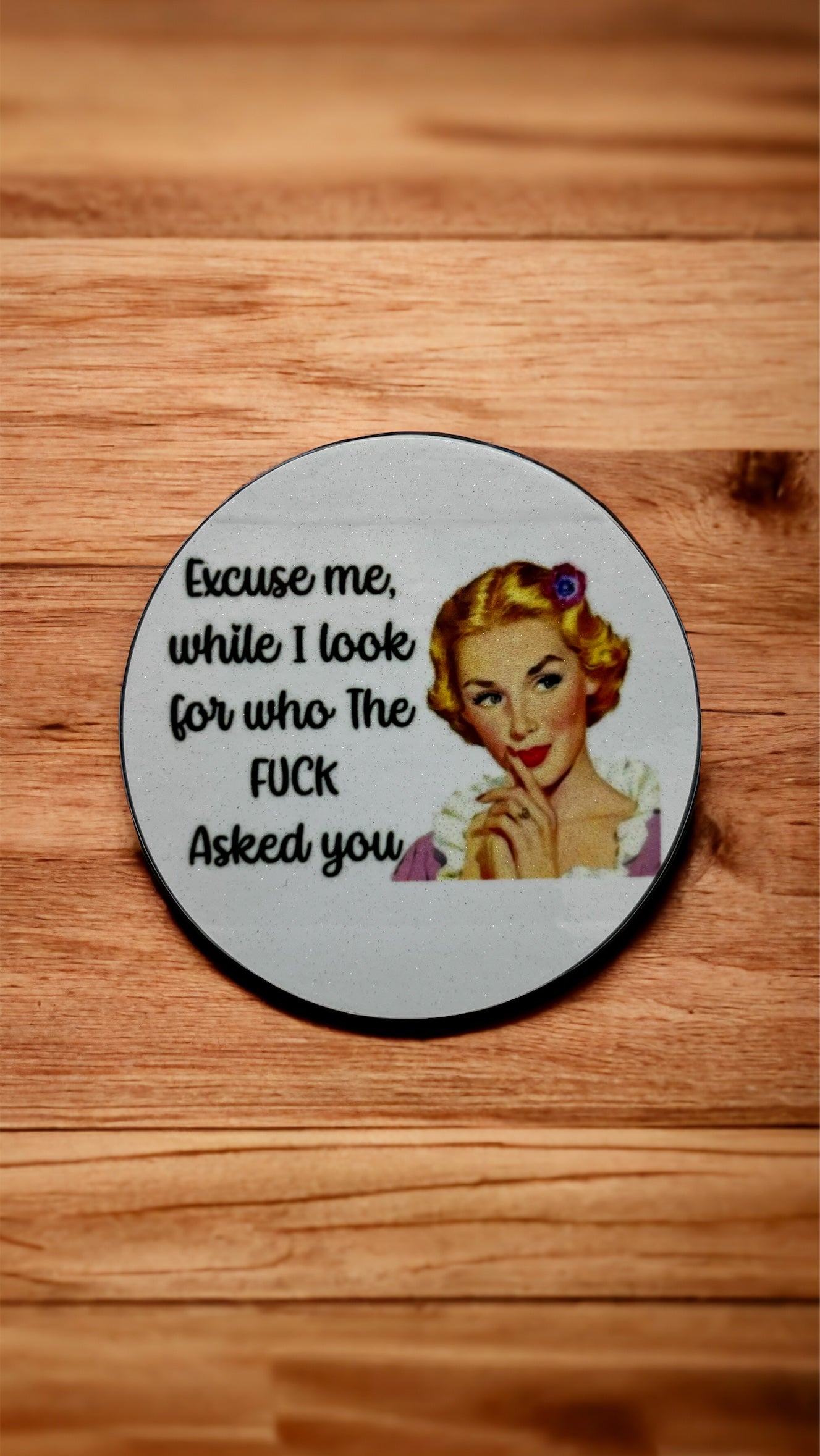 “Who the Fuck Asked You?” Magnet