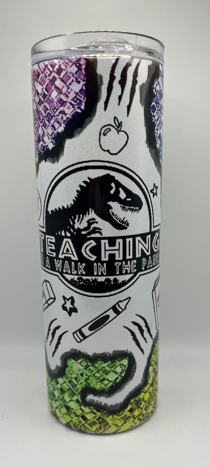 “Teaching is a Walk in the Park” 20oz Steel Tumbler