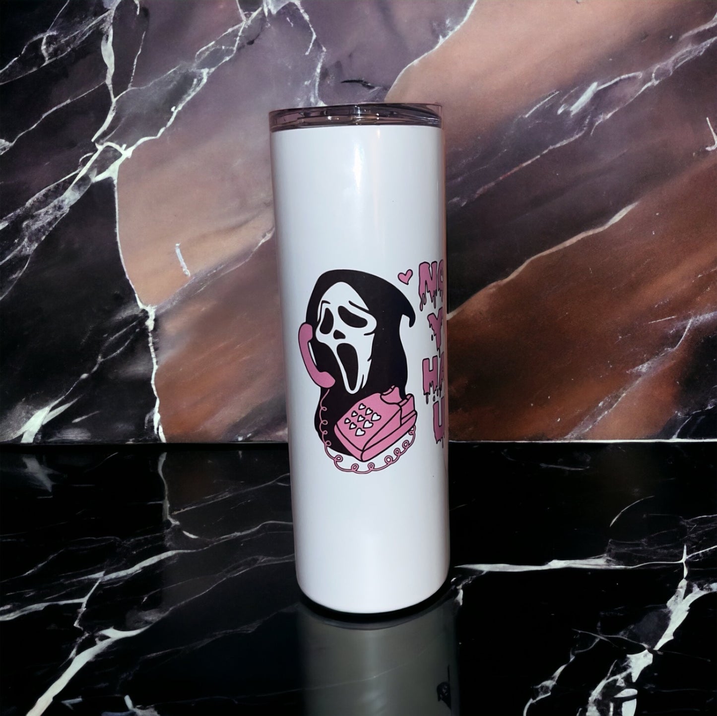 “No, You Hang Up!” Stainless Steel Tumbler - 20oz GLOW IN THE DARK!